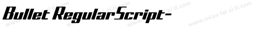 Bullet RegularScript字体转换